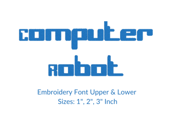 Computer Robot Font Embroidery Design