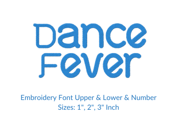 Dance Fever Font Embroidery Design