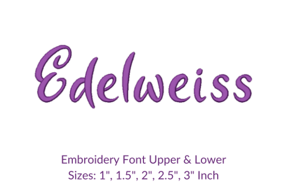 Edelweiss Font Embroidery Design