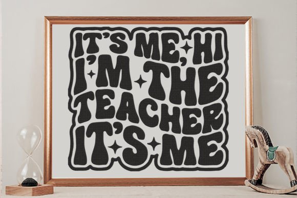 It’s Me, Hi, I’m the Teacher