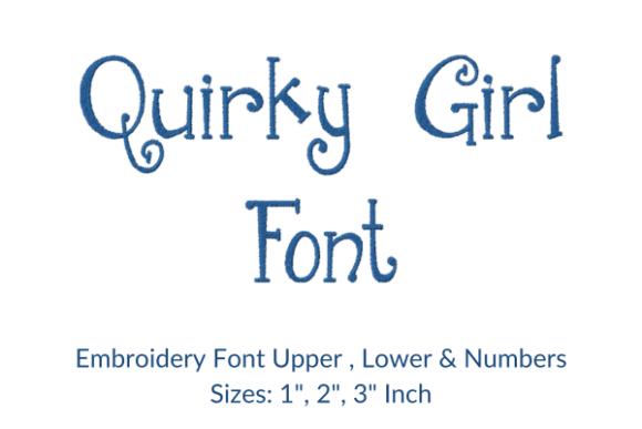 Quirky Girl Font Embroidery Design